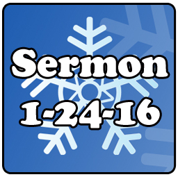 read the sermon by Jeanner Thrasher for 1-24-16